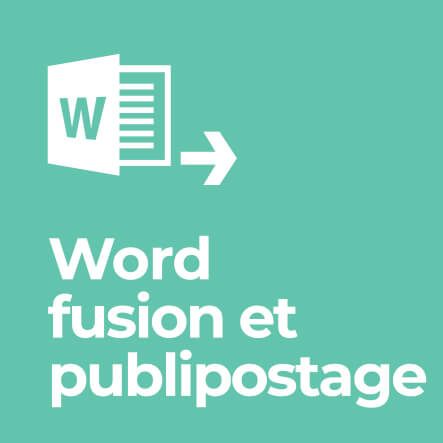 Formation Word fusion et publipostage